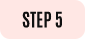 Step 5